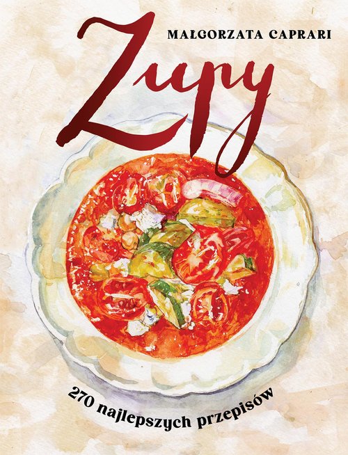 Image of Zupy 270 najlepszych przepisów