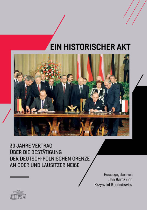 Image of Ein Historischer Akt 30 Jahre Vertrag über die Bestätigung der deutsch-polnischen Grenze an Oder und Lausitzer NeiBe
