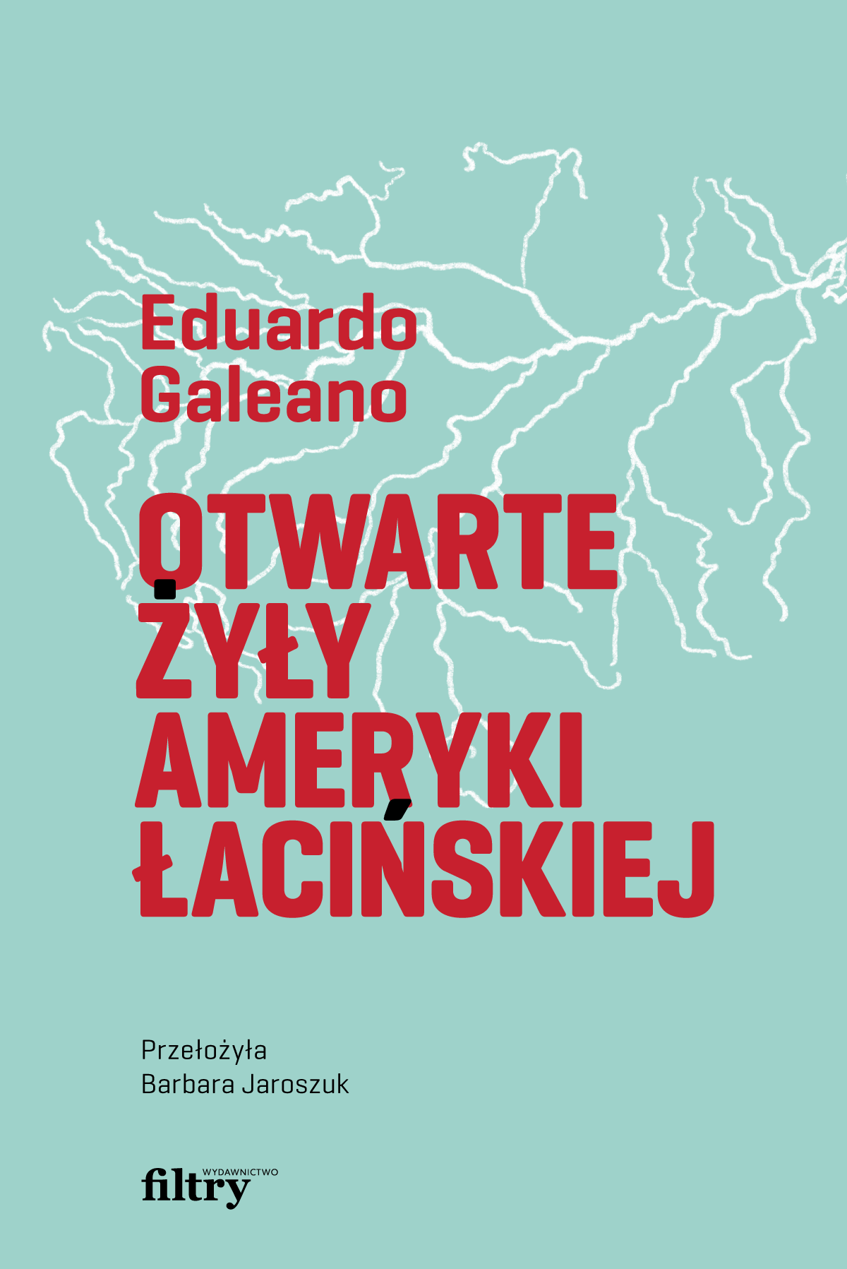 Image of Otwarte żyły Ameryki Łacińskiej