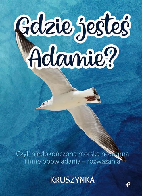 Image of Gdzie jesteś, Adamie?