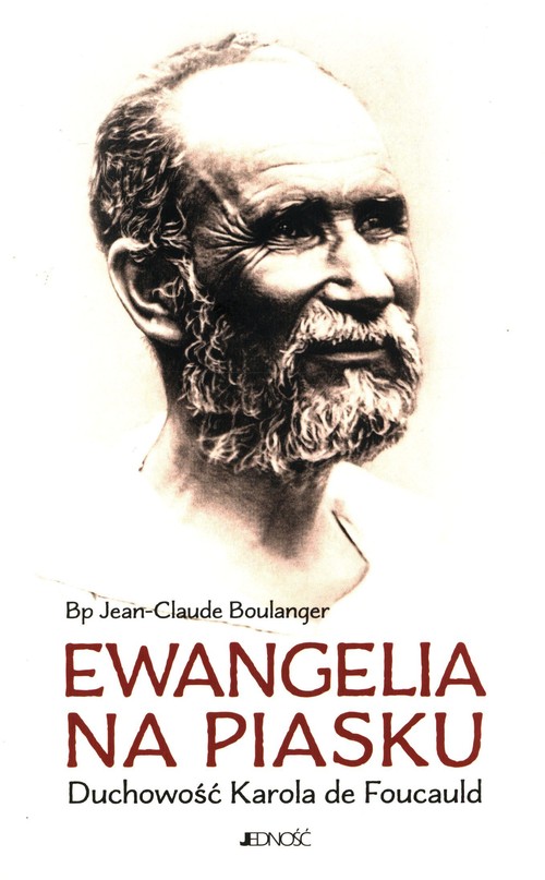Image of Ewangelia na piasku Duchowość Karola de Foucauld