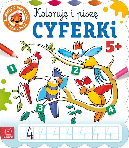 Image of Koloruję i piszę cyferki Edukacyjna malowanka z naklejkami 5+