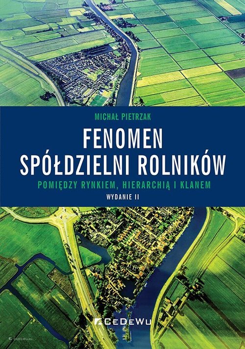 Image of Fenomen spółdzielni rolników Pomiędzy rynkiem, hierarchią i klanem