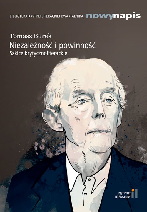 Image of Niezależność i powinność Szkice krytycznoliterackie