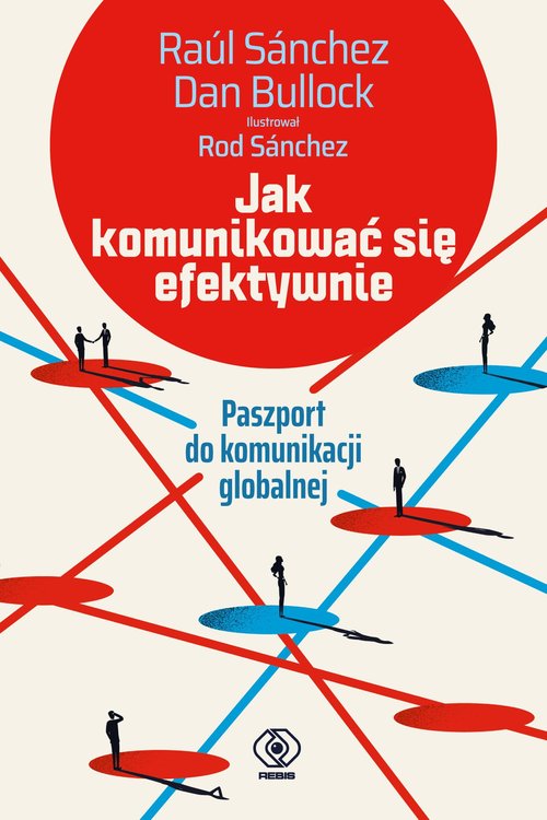 Image of Jak komunikować się efektywnie Paszport do komunikacji globalnej