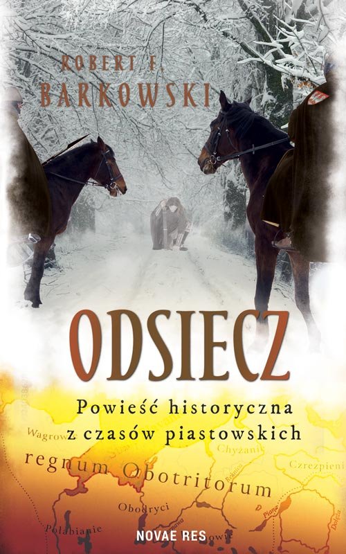 Image of Odsiecz Powieść historyczna z czasów piastowskich