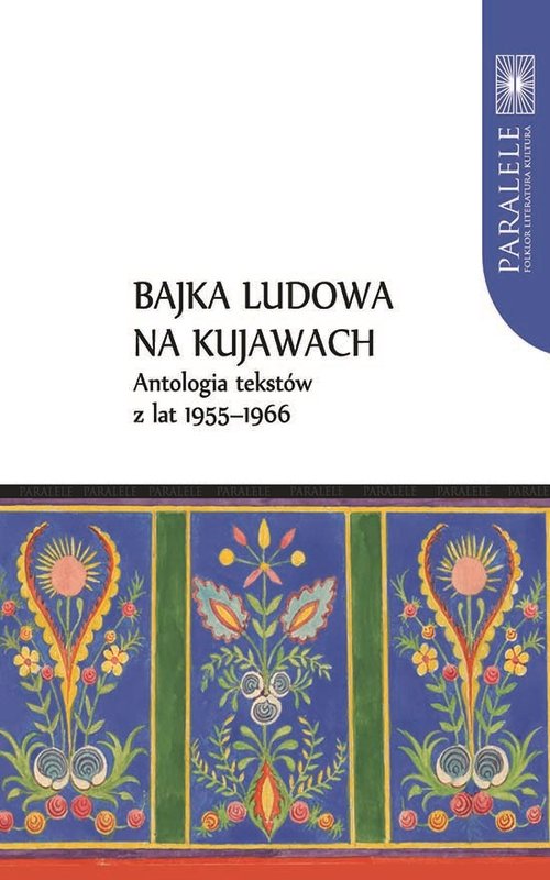 Image of Bajka ludowa na Kujawach Antologia tekstów z lat 1955-1966