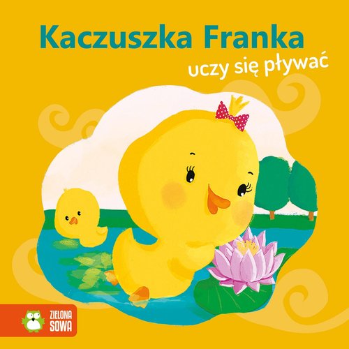 Image of Wiosenne bajeczki Kaczuszka Franka uczy się pływać