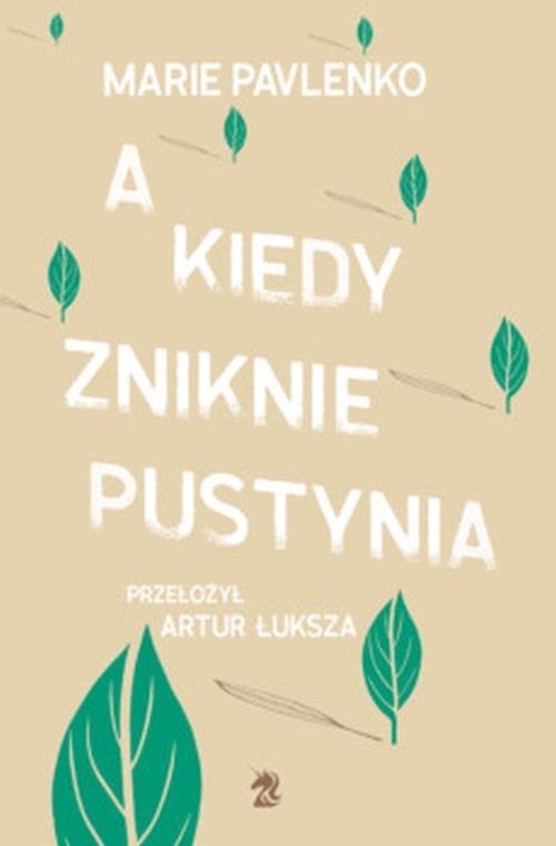 Image of A kiedy zniknie pustynia