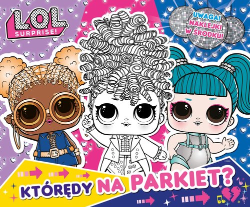 Image of L.O.L. Surprise! Zabawa w kolory Którędy na parkiet?