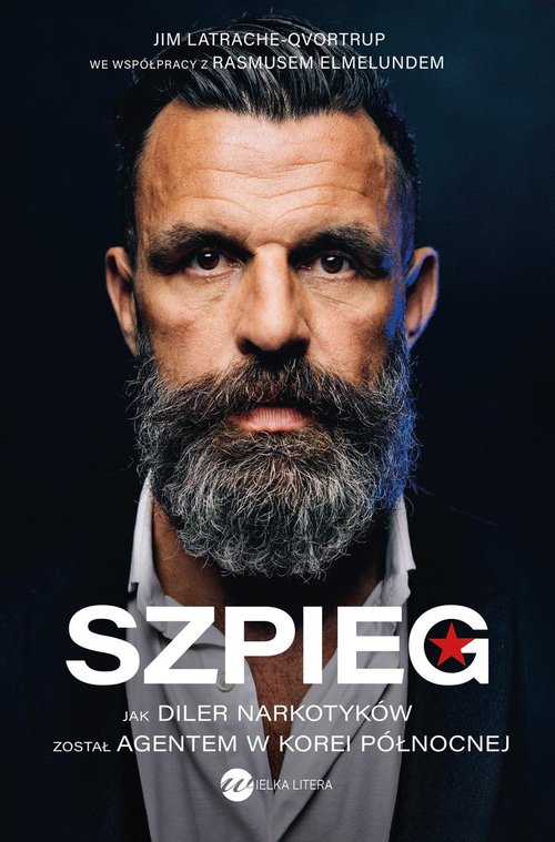 Image of Szpieg Jak diler narkotyków został agentem w Korei Północnej