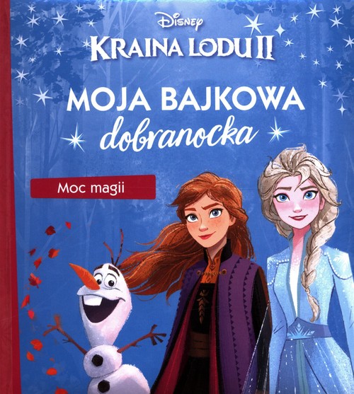 Image of Moja bajkowa dobranocka Moc magii Kraina Lodu II Disney