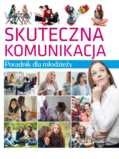 Image of Skuteczna komunikacja Poradnik dla młodzieży