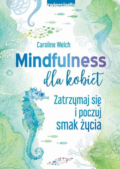 Image of Mindfulness dla kobiet Zatrzymaj się i poczuj smak życia