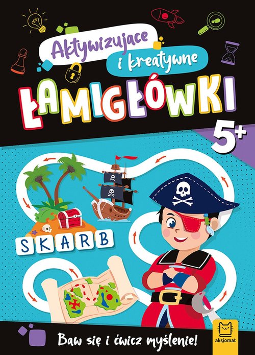 Image of Aktywizujące i kreatywne łamigłówki 5+ Baw się i ćwicz myślenie!