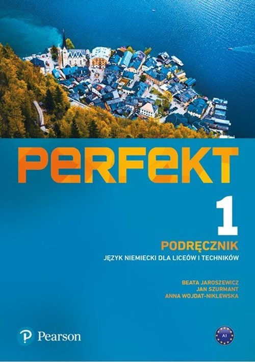 Image of Perfekt 1 Język niemiecki Podręcznik + kod (interaktywny podręcznik + interaktywny zeszyt ćwiczeń) Liceum Technikum