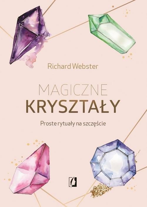 Image of Magiczne kryształy Proste rytuały na szczęście