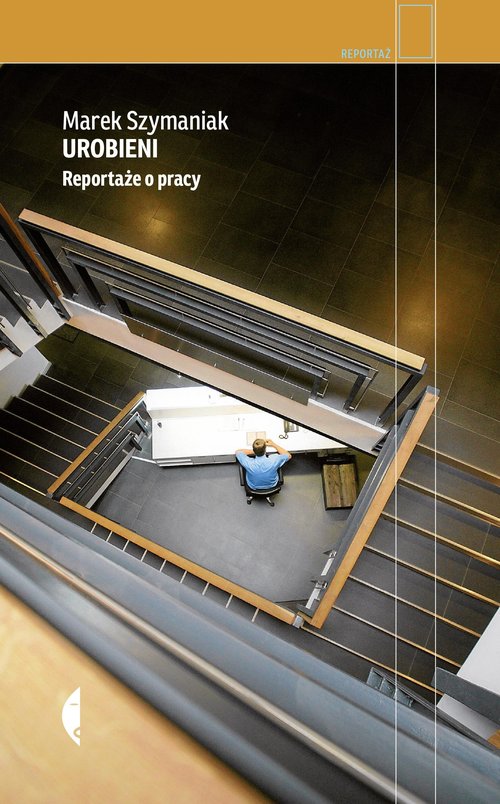 Image of Urobieni Reportaże o pracy