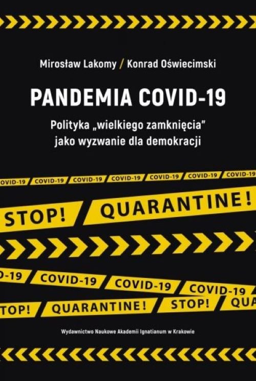 Image of Pandemia COVID-19 Polityka „wielkiego zamknięcia” jako wyzwanie dla demokracji