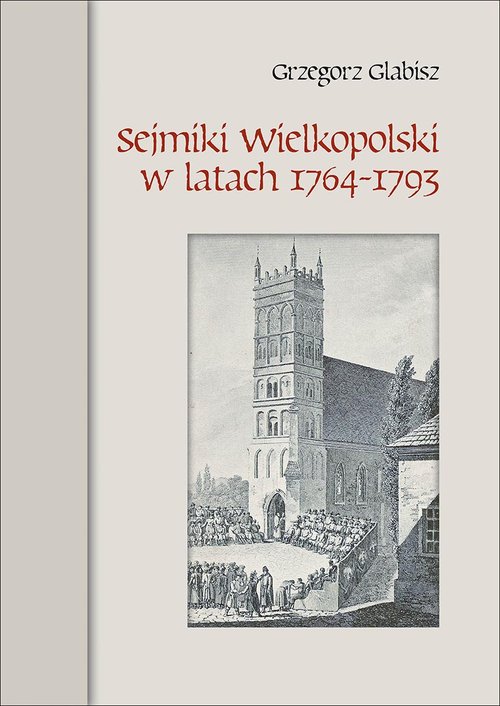 Image of Sejmiki Wielkopolski w latach 1764-1793
