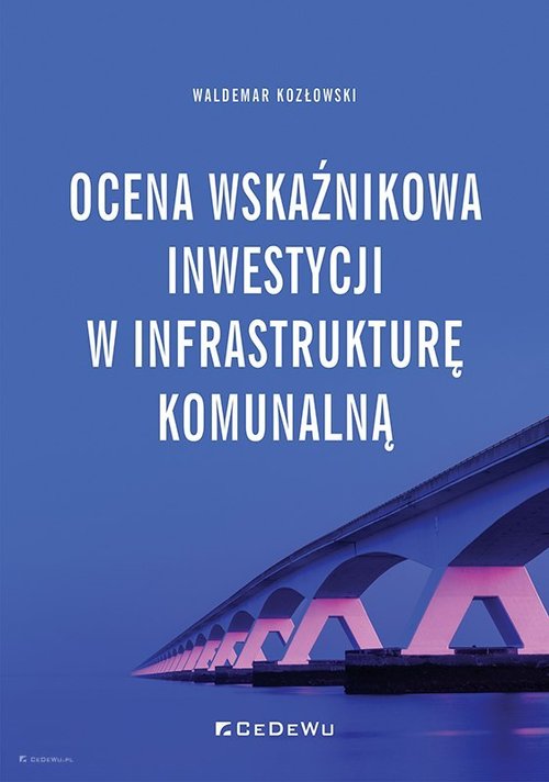 Image of Ocena wskaźnikowa inwestycji w infrastrukturę komunalną