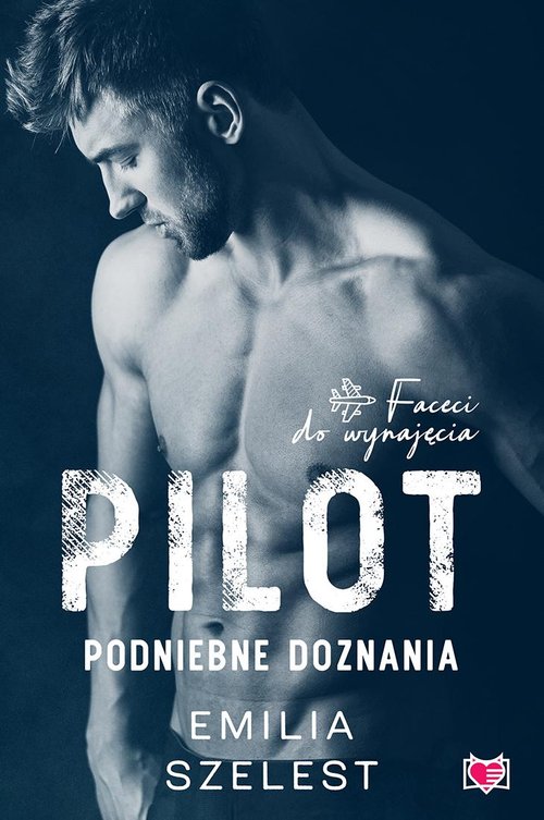 Image of Pilot Podniebne doznania Faceci do wynajęcia Tom 6