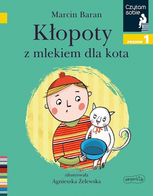 Image of Kłopoty z mlekiem dla kota Czytam sobie Poziom 1
