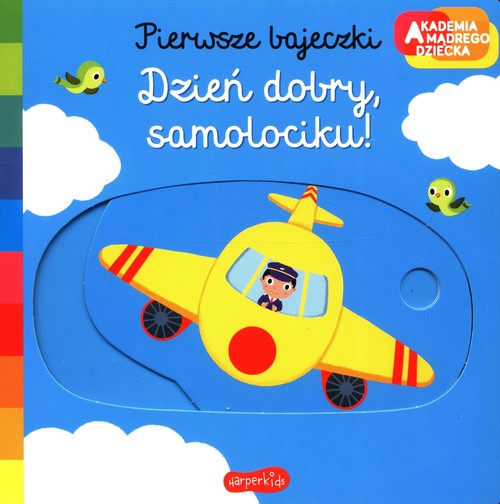 Image of Pierwsze bajeczki Dzień dobry samolociku!