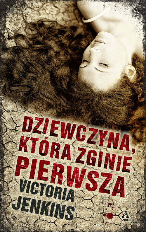 Image of Dziewczyna, która zginie pierwsza Wielkie Litery