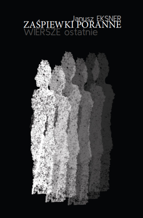Image of Zaśpiewki poranne Wiersze ostatnie