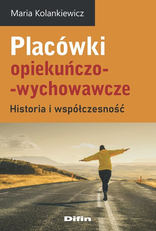 Image of Placówki opiekuńczo-wychowawcze Historia i współczesność