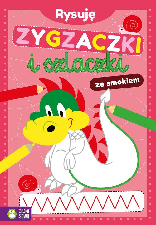 Image of Rysuję zygzaczki i szlaczki ze smokiem