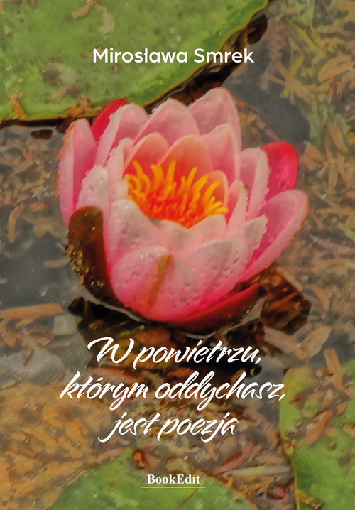 Image of W powietrzu, którym oddychasz, jest poezja