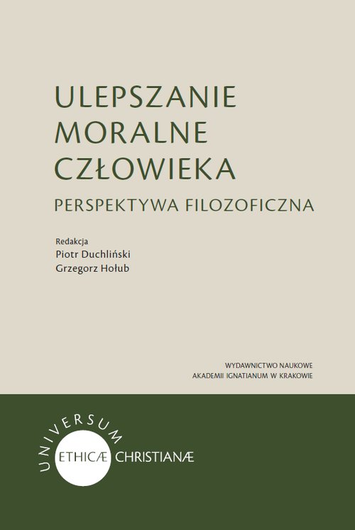 Image of Ulepszanie moralne człowieka Perspektywa filozoficzna