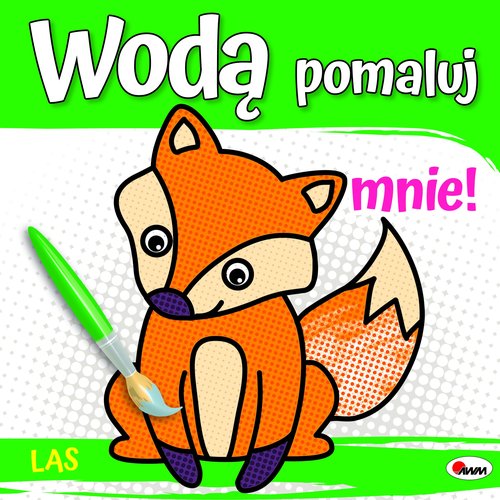 Image of Wodą pomaluj mnie Las