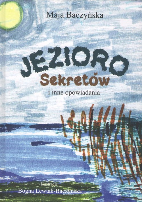 Image of Jezioro Sekretów i inne opowiadania
