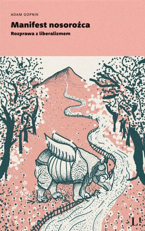 Image of Manifest nosorożca Rozprawa z liberalizmem