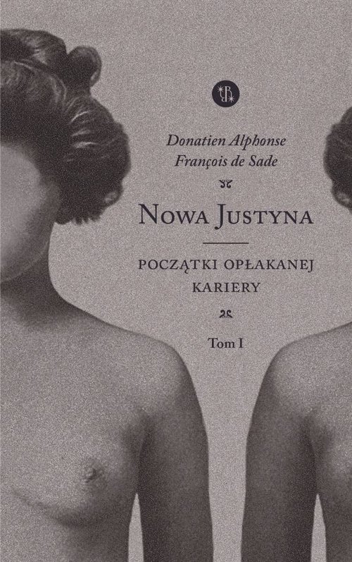 Image of Nowa Justyna Początki opłakanej kariery Tom 1