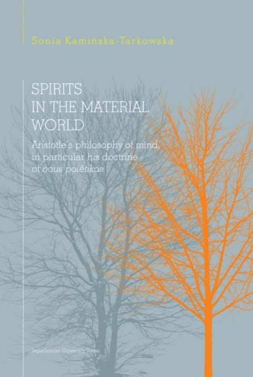 Image of Spirits in the material world Aristotle's philosophy of mind, in particular his doctrine of nous poetikos