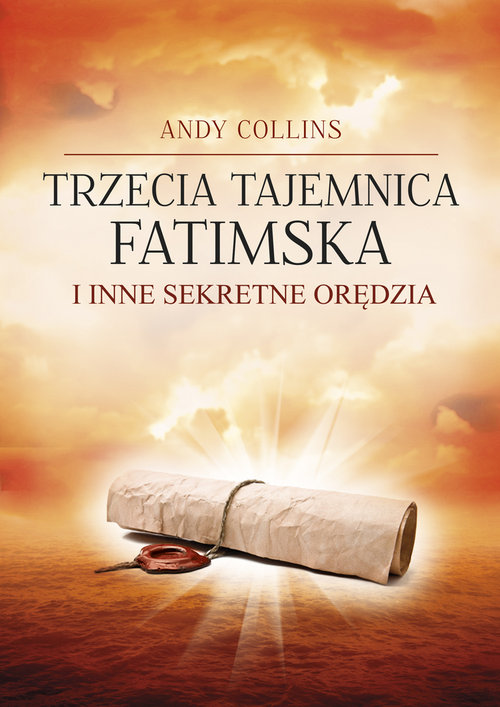 Image of Trzecia Tajemnica Fatimska i inne sekretne orędzia
