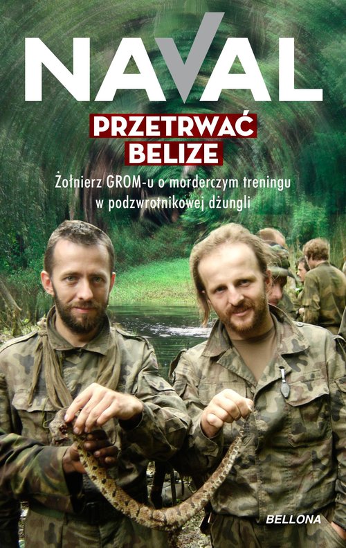 Image of Przetrwać Belize Żołnierz GROM-u o morderczym treningu w podzwrotnikowej dżungli