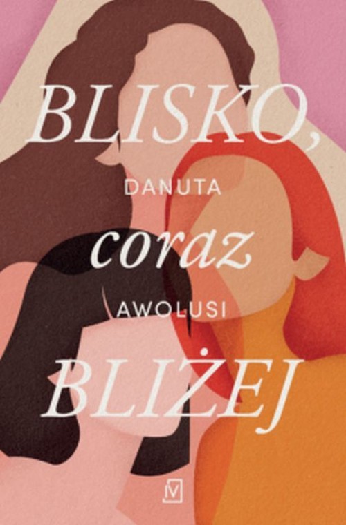 Image of Blisko, coraz bliżej