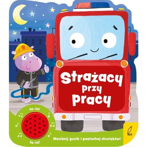 Image of Strażacy przy pracy Książeczka dźwiękowa