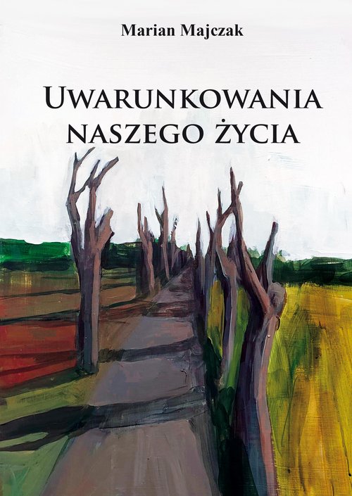 Image of Uwarunkowania naszego życia