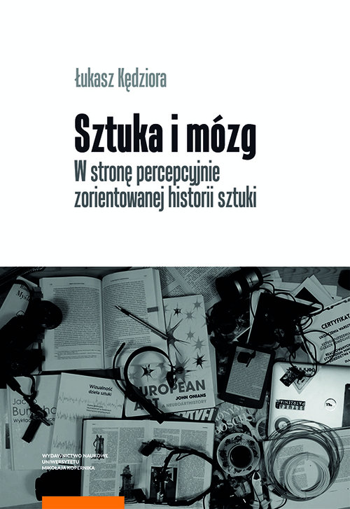 Image of Sztuka i mózg W stronę percepcyjnie zorientowanej historii sztuki