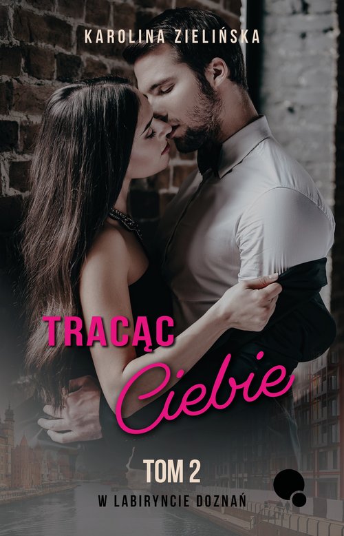 Image of Tracąc Ciebie