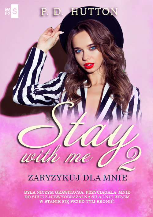 Image of Stay with me 2. Zaryzykuj dla mnie