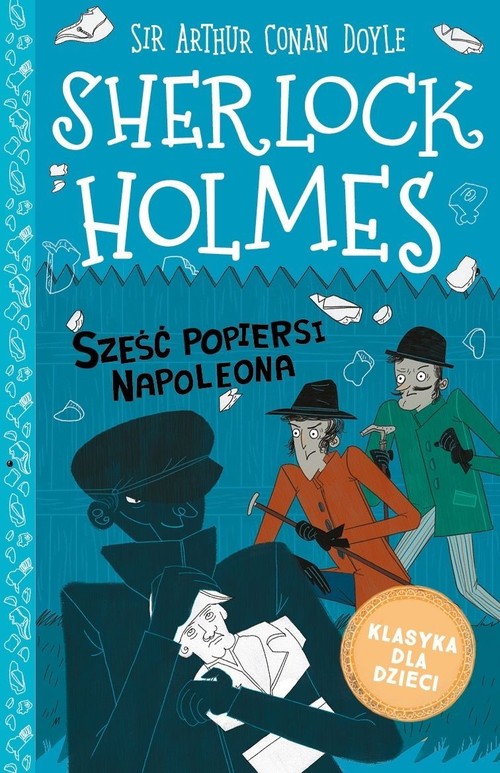 Image of Klasyka dla dzieci Sherlock Holmes Tom 13 Sześć popiersi Napoleona