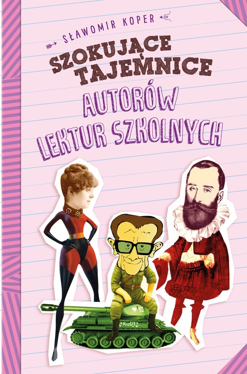 Image of Szokujące tajemnice autorów lektur szkolnych