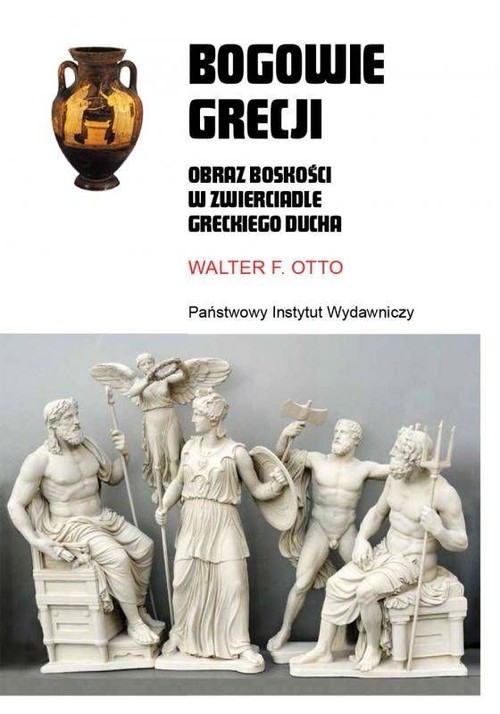 Image of Bogowie Grecji Obraz boskości w zwierciadle greckiego ducha